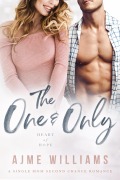 Cover-Bild zum Titel 'The One And Only (Heart of Hope, #7)' von 'Ajme Williams'