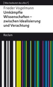 Cover-Bild zum Titel 'Umkämpfte Wissenschaften - zwischen Idealisierung und Verachtung' von 'Frieder Vogelmann'
