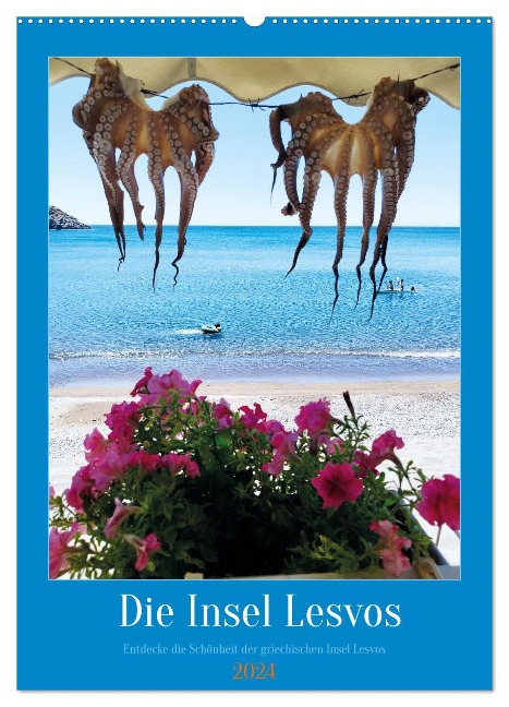 Entdecke die Schönheit der griechischen Insel Lesvos (Wandkalender 2024 DIN A2 hoch), CALVENDO Monatskalender - Ralf Richter