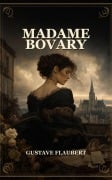Cover-Bild zum Titel 'Madame Bovary' von 'Gustave Flaubert'