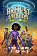Cover-Bild zum Titel 'Alien Summer #1' von 'James S Murray, Carsen Smith'