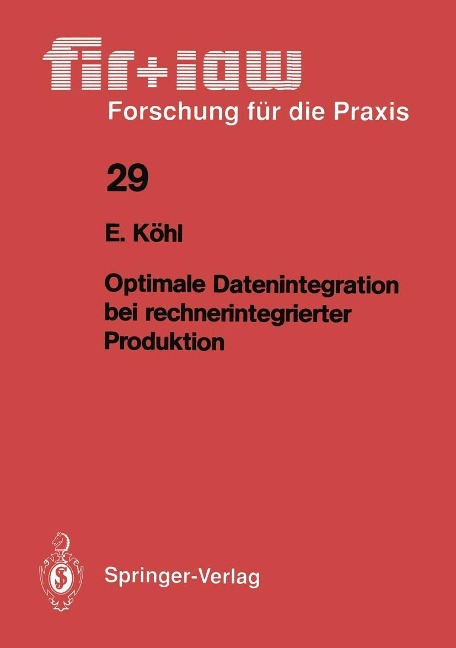 Optimale Datenintegration bei rechnerintegrierter Produktion - Eva Köhl