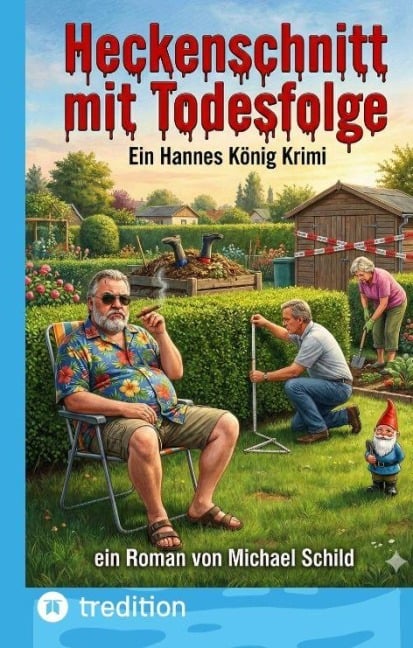 Heckenschnitt mit Todesfolge - Michael Schild
