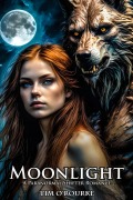 Cover-Bild zum Titel 'Moonlight: A Paranormal Shifter Romance (The Moon Trilogy, #1)' von 'Tim O'Rourke'