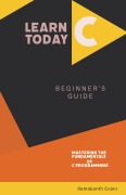 Cover-Bild zum Titel 'Learn C Today' von 'Ramakanth Evani'