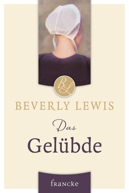Das Gelübde - Beverly Lewis