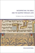 Cover-Bild zum Titel 'Interpreting the Bible and the Qur'an Through Love' von 'Tareq Hesham Moqbel'