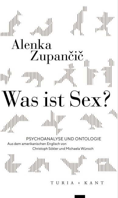 Was ist Sex? - Alenka Zupancic