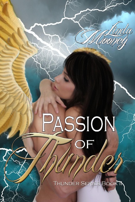 Passion of Thunder (Thunder Trilogy, #2) - Linda Mooney