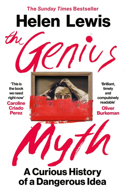 The Genius Myth - Helen Lewis