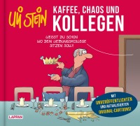 Cover-Bild zum Titel 'Uli Stein: Freizeit & Beruf: Kaffee, Chaos und Kollegen' von 'Uli Stein'