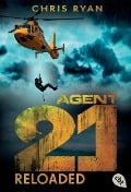 Cover-Bild zum Titel 'Agent 21 Band 02 - Reloaded' von 'Chris Ryan'