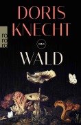 Cover-Bild zum Titel 'Wald' von 'Doris Knecht'
