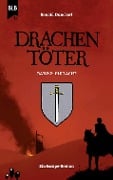 Cover-Bild zum Titel 'Drachentöter - Die Rache' von 'Ronald Dunckert'