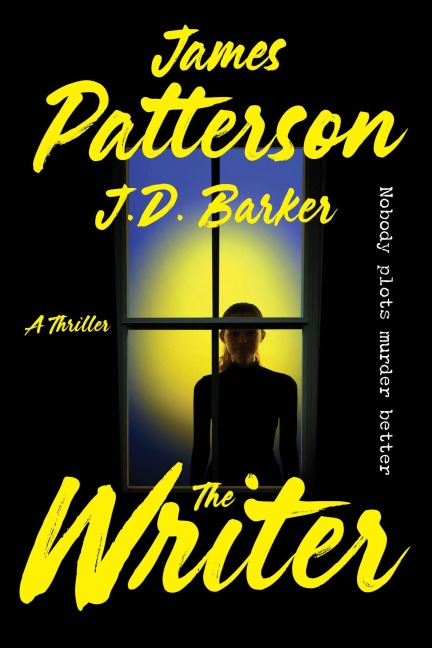 The Writer - James Patterson, J D Barker
