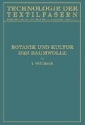 Botanik und Kultur der Baumwolle - Stefan Fraenkel, Ludwig Wittmack