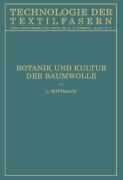 Cover-Bild zum Titel 'Botanik und Kultur der Baumwolle' von 'Ludwig Wittmack, Stefan Fraenkel'