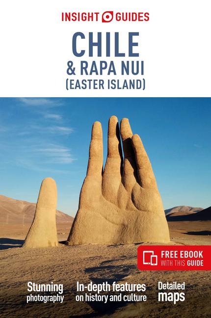 Insight Guides Chile and Rapa Nui (Easter Island): Travel Guide with eBook - Insight Guides, Heather Jasper
