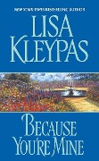 Cover-Bild zum Titel 'Because You're Mine' von 'Lisa Kleypas'