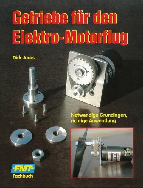 Getriebe für den Elektro-Motorflug - Dirk Juras