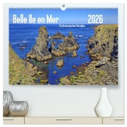 Cover-Bild zum Titel 'Belle Ile en Mer - Ein bretonisches Paradies (hochwertiger Premium Wandkalender 2026 DIN A2 quer), Kunstdruck in Hochglanz' von 'Peter Berschick'