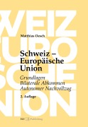 Cover-Bild zum Titel 'Schweiz - Europäische Union' von 'Matthias Oesch'