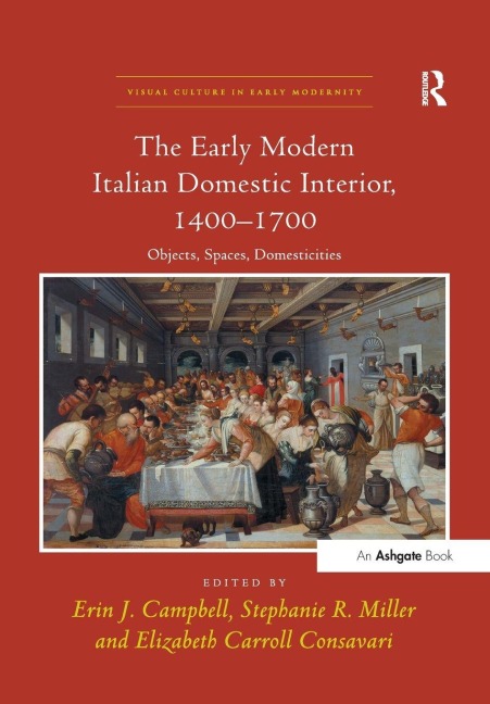 The Early Modern Italian Domestic Interior, 1400-1700 - 