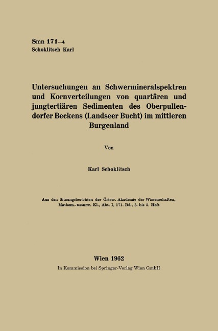 Untersuchungen an Schwermineralspektren und Kornverteilungen von quartären und jungtertiären Sedimenten des Oberpullendorfer Beckens (Landseer Bucht) im mittleren Burgenland - Karl Schoklitsch