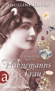 Cover-Bild zum Titel 'Hahnemanns Frau' von 'Angeline Bauer'