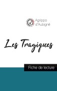 Cover-Bild zum Titel 'Les Tragiques d'Agrippa d'Aubigné (fiche de lecture et analyse complète de l'oeuvre)' von 'Agrippa d'Aubigné'
