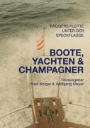 Boote, Yachten & Champagner - Wolfgang Meyer