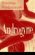 Cover-Bild zum Titel 'Androgyne' von 'Stanislaw Przybyszewski'