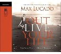 Cover-Bild zum Titel 'Outlive Your Life' von 'Max Lucado'
