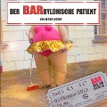 Cover-Bild zum Titel 'Der BARbylonische Patient' von 'Michi Wohrt'