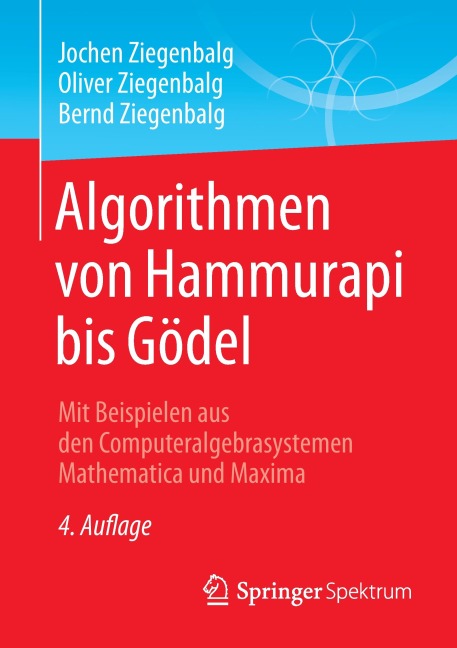 Algorithmen von Hammurapi bis Gödel - Jochen Ziegenbalg, Oliver Ziegenbalg, Bernd Ziegenbalg