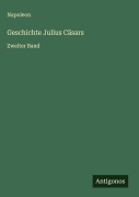 Cover-Bild zum Titel 'Geschichte Julius Cäsars' von 'Napoleon'
