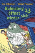 Cover-Bild zum Titel 'Bahnsteig 13 öffnet sich wieder' von 'Sibéal Pounder, Eva Ibbotson'