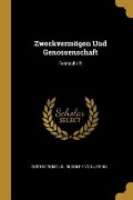Zweckvermögen Und Genossenschaft: Festschrift - Gustav Rumelin, Rudolph von Jering
