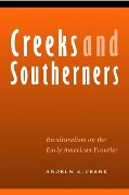 Cover-Bild zum Titel 'Creeks and Southerners' von 'Andrew K Frank'