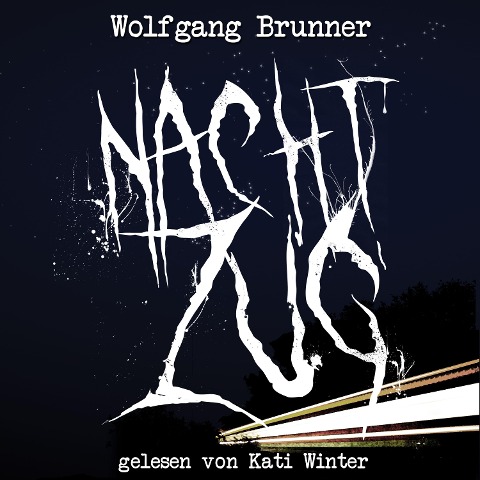 Nachtzug - Wolfgang Brunner
