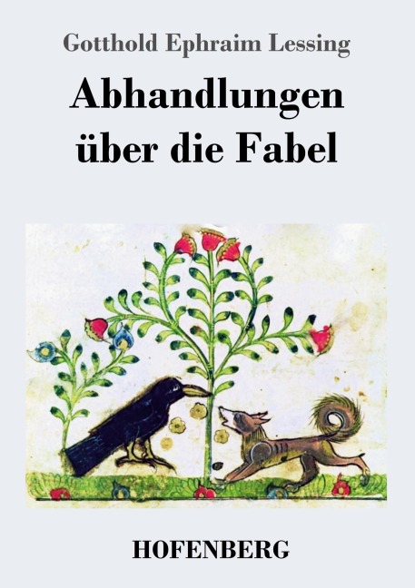 Abhandlungen über die Fabel - Gotthold Ephraim Lessing