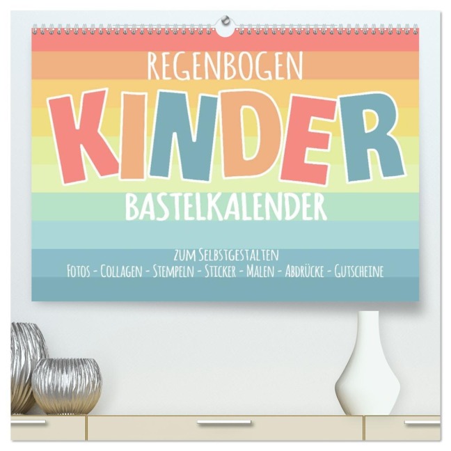 Regenbogen Kinder Bastelkalender - Zum Selbstgestalten - DIY Kreativ-Kalender (hochwertiger Premium Wandkalender 2026 DIN A2 quer), Kunstdruck in Hochglanz - Michael Speer