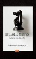 Uluslararasi Politikada Catisma, Kriz, Güvenlik - Kolektif