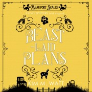 Cover-Bild zum Titel 'Beast-Laid Plans' von 'Kim M. Watt'