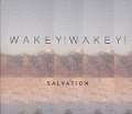 Salvation - Wakey!Wakey!