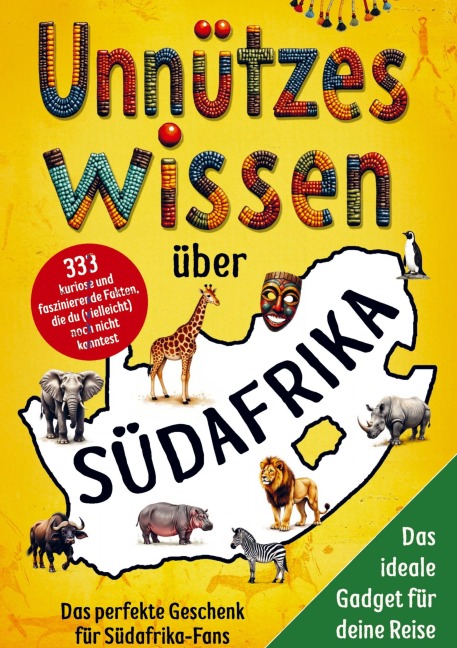 Unnützes Wissen über Südafrika - Jona van Wyk