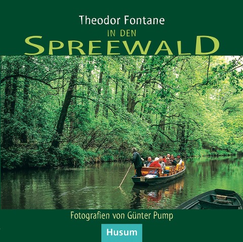 In den Spreewald - Theodor Fontane