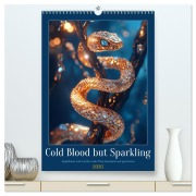 Cold Blood but Sparkeling (High Quality Premium Wall Calendar 2026 DIN A2 portrait),CALVENDO 12 Month Wall Calendar - Kerstin Waurick