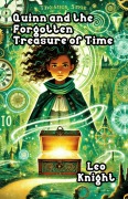 Cover-Bild zum Titel 'Quinn and the Forgotten Treasure of Time' von 'Leo Knight'