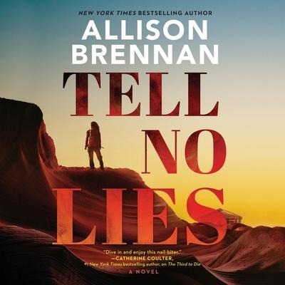Tell No Lies Lib/E - Allison Brennan